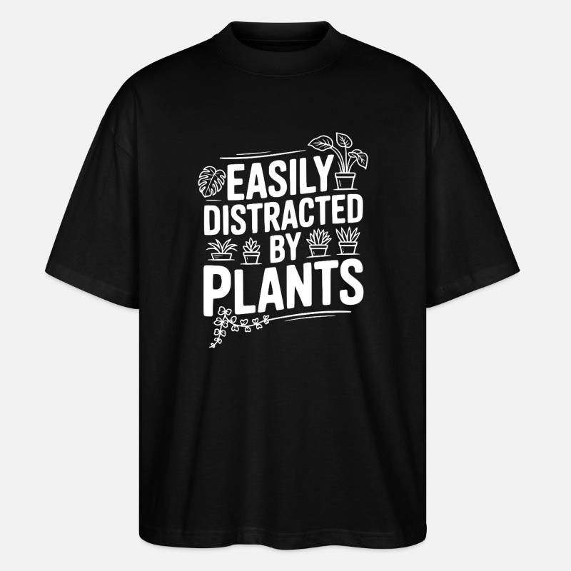 Easily Distracted by Plants - Stanley/Stella Oversized Unisex Organic T-shirt Blaster 2.0 - black