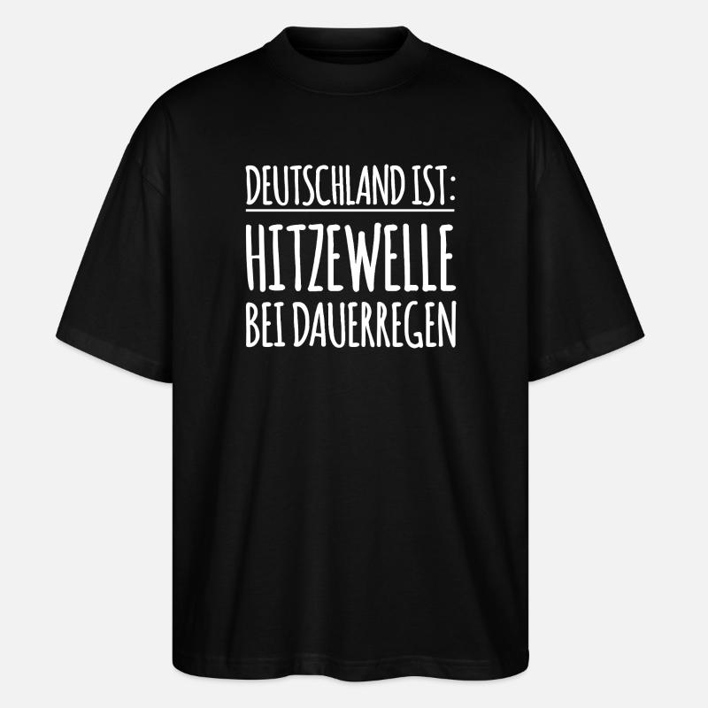 Lustiger Spruch Hitzewelle - Stanley/Stella Oversized Unisex Bio T-Shirt Blaster 2.0 - Schwarz