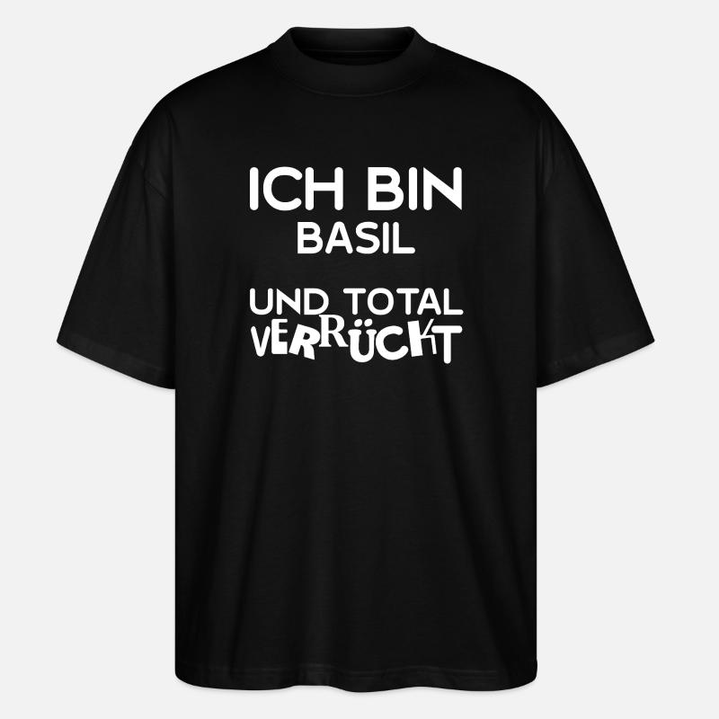 Basil als Verrueckt - Stanley/Stella Oversized Unisex Bio T-Shirt Blaster 2.0 - Schwarz