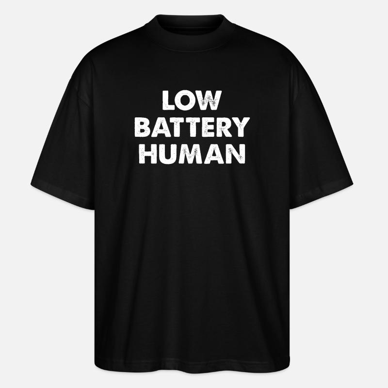 Low Battery Human - Stanley/Stella Oversized Unisex Bio T-Shirt Blaster 2.0 - Schwarz