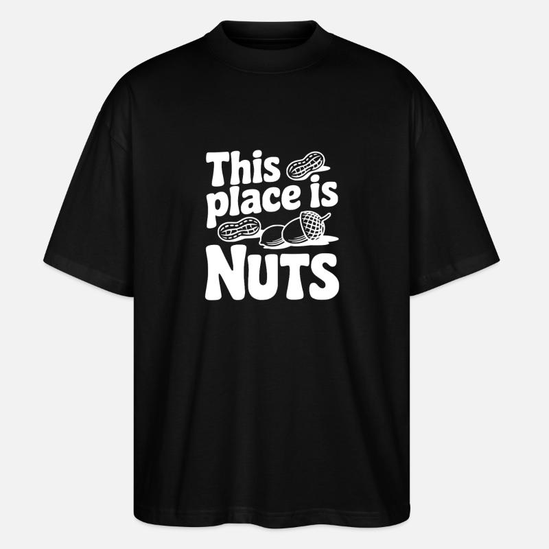 This Place is Nuts - Stanley/Stella Oversized Unisex Organic T-shirt Blaster 2.0 - black