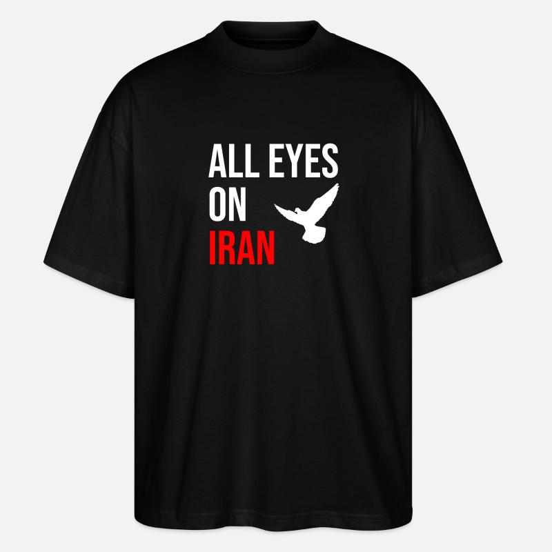 All Eyes On Iran - Stanley/Stella Oversized Unisex Bio T-Shirt Blaster 2.0 - Schwarz