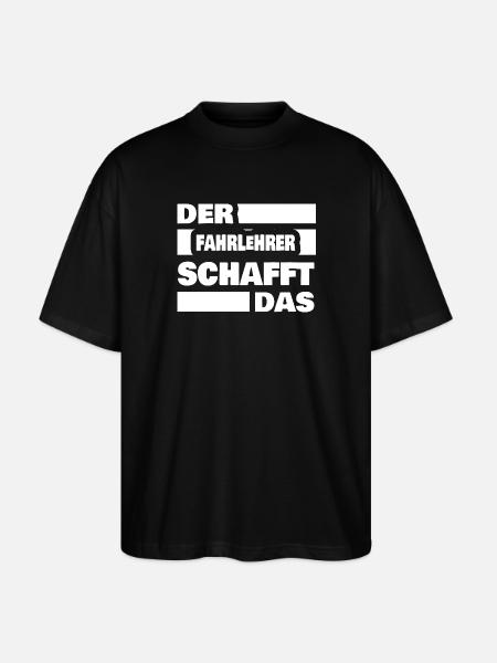 Beruf Fahrlehrer - Stanley/Stella Oversized Unisex Bio T-Shirt Blaster 2.0 - Schwarz
