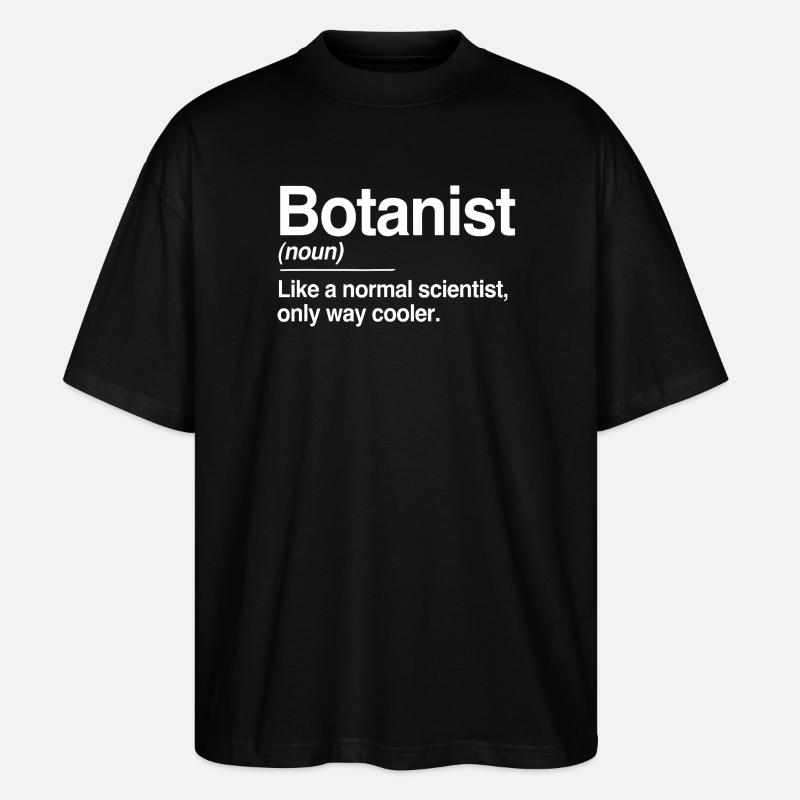 Botaniker-Definition - Stanley/Stella Oversized Unisex Bio T-Shirt Blaster 2.0 - Schwarz