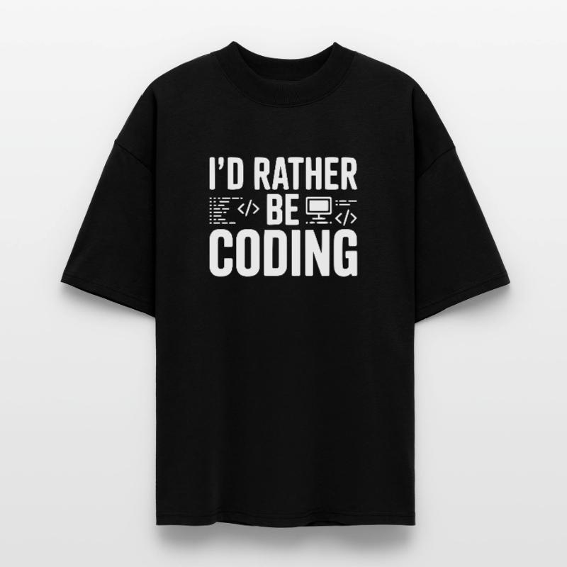 I'd Rather Be Coding Stanley/Stella Oversized Unisex Organic T-shirt Blaster 2.0