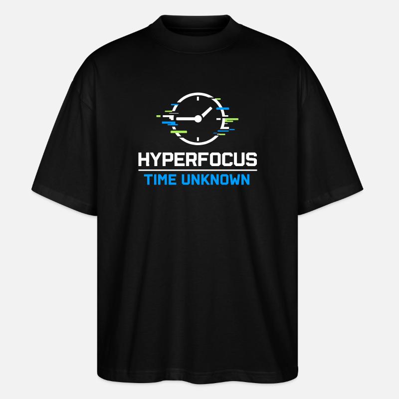 TDAH, mode hyperfocalisation, TDAH, humour Neurodivergent - T-shirt bio Blaster 2.0 coupe oversize Stanley/Stella Unisexe - noir
