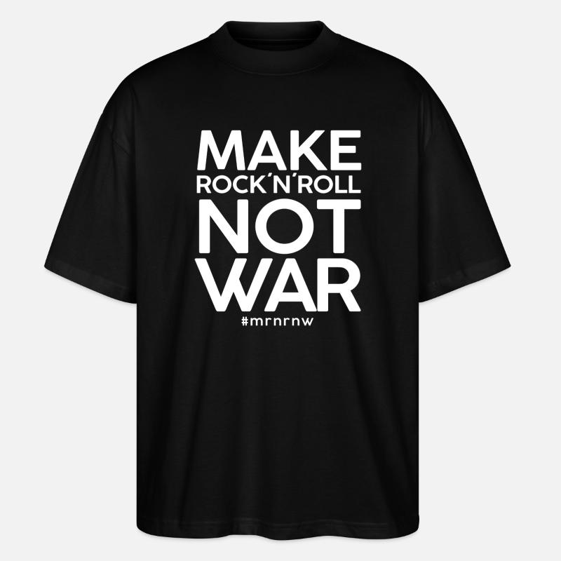 MAKE ROCK´N´ROLL NOT WAR Classic 2014-Version - Stanley/Stella Oversized Unisex Bio T-Shirt Blaster 2.0 - Schwarz