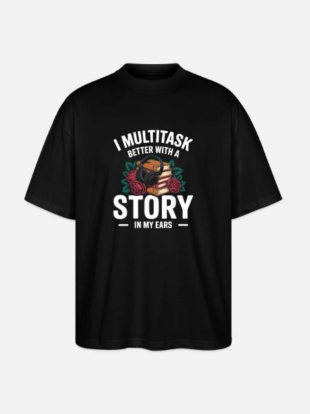 Hörbücher Multitasking Stories Bücher Nerd - Stanley/Stella Oversized Unisex Bio T-Shirt Blaster 2.0 - Schwarz