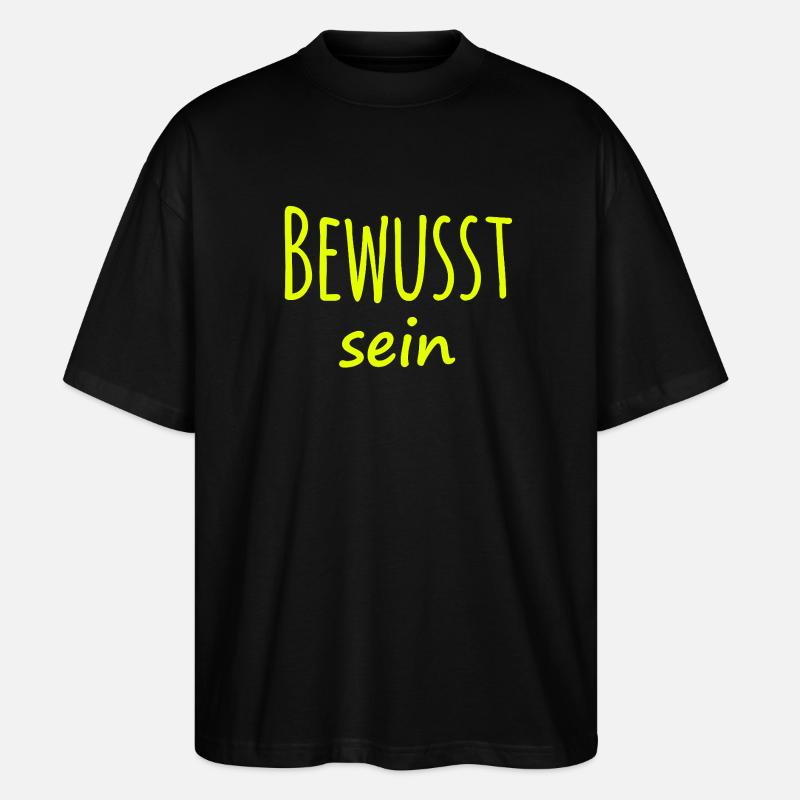 Lustiger Spruch witziger Spruch - Stanley/Stella Oversized Unisex Bio T-Shirt Blaster 2.0 - Schwarz