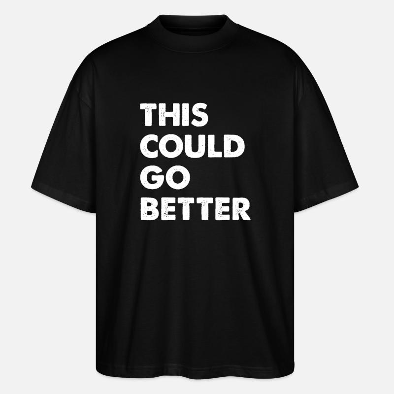 Ça pourrait mieux se passer - T-shirt bio Blaster 2.0 coupe oversize Stanley/Stella Unisexe - noir