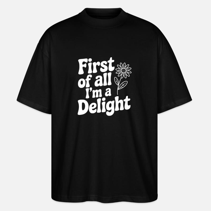 Zunächst einmal bin ich eine Freude - Stanley/Stella Oversized Unisex Bio T-Shirt Blaster 2.0 - Schwarz