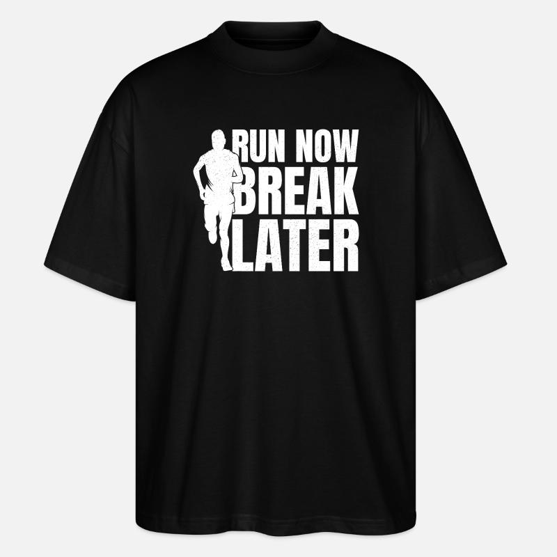 Marathon Runner Run Now Break Later Running - Stanley/Stella Blaster 2.0 Unisex Oversized Luomu T-paita - musta