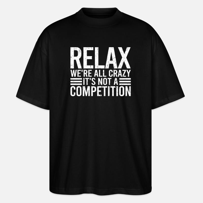 Relax Quote Typography - Stanley/Stella Oversized Unisex Organic T-shirt Blaster 2.0 - black