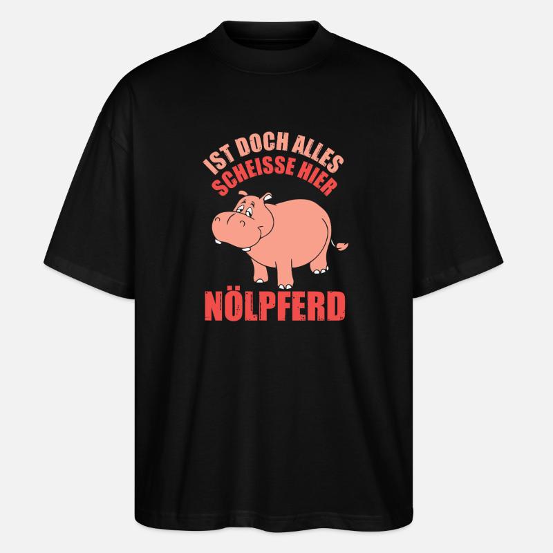 Pessimist Spruch Nörgler Lustiges Nilpferd - Stanley/Stella Oversized Unisex Bio T-Shirt Blaster 2.0 - Schwarz