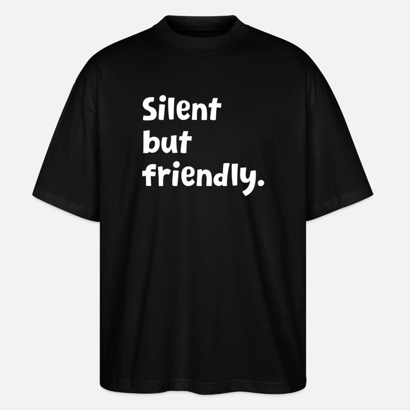 Introvert - Funny Introvert Design - Sarcastic - Stanley/Stella Oversized Unisex Organic T-shirt Blaster 2.0 - black