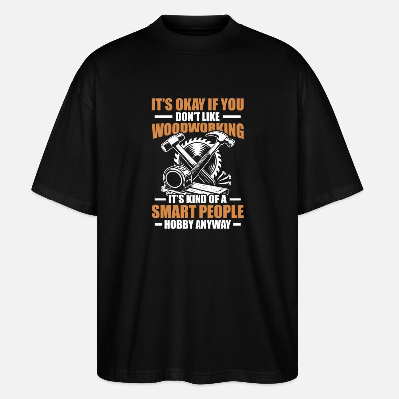 Woodworking Carpenter Carpenter - Stanley/Stella Oversized Unisex Organic T-shirt Blaster 2.0 - black