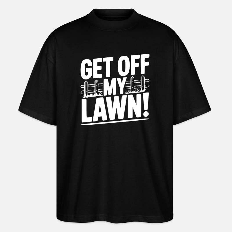 Sors de ma pelouse ! - T-shirt bio Blaster 2.0 coupe oversize Stanley/Stella Unisexe - noir