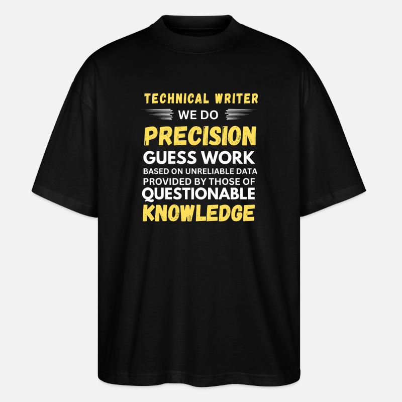 Technical Writer Precision Guesswork - Stanley/Stella Oversized Unisex Organic T-shirt Blaster 2.0 - black