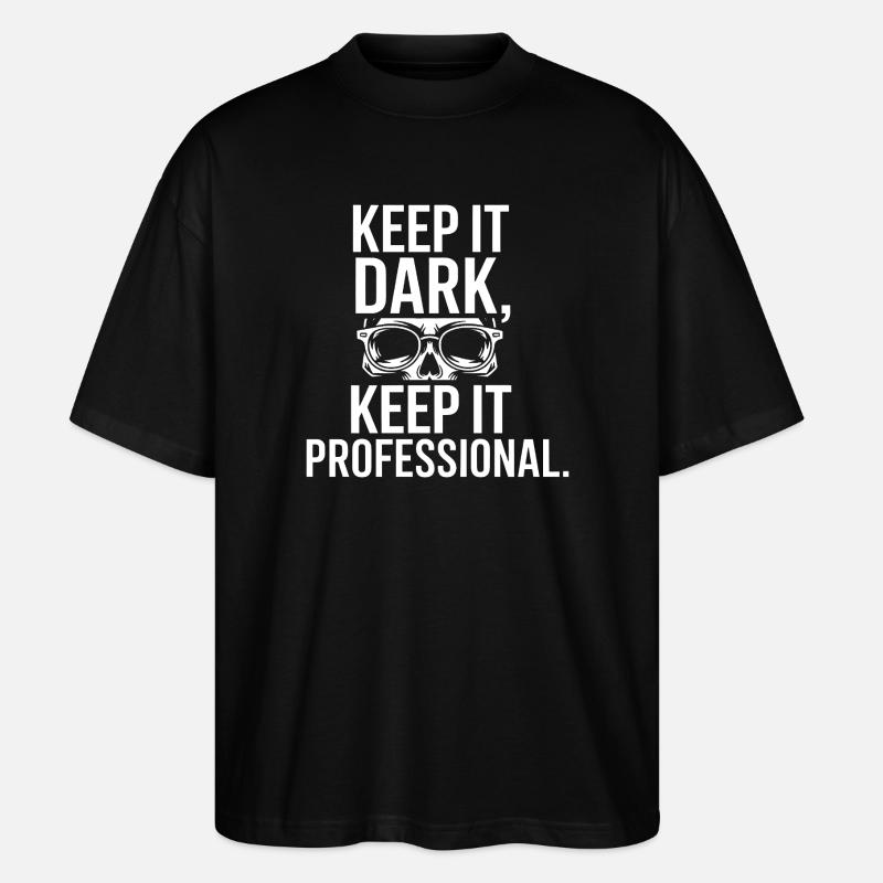 Keep It Dark Skull Pro - Stanley/Stella Oversized Unisex Bio T-Shirt Blaster 2.0 - Schwarz