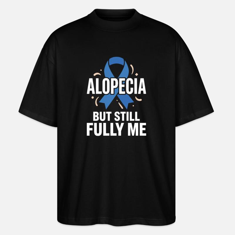 Alopezie-bewusstsein Alopecia Areata Haarausfall - Stanley/Stella Oversized Unisex Bio T-Shirt Blaster 2.0 - Schwarz