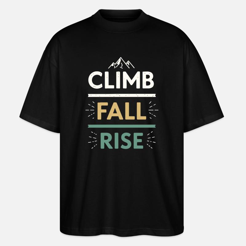 Climbs Falls Raises Mountain - Stanley/Stella Oversized Unisex Organic T-shirt Blaster 2.0 - black