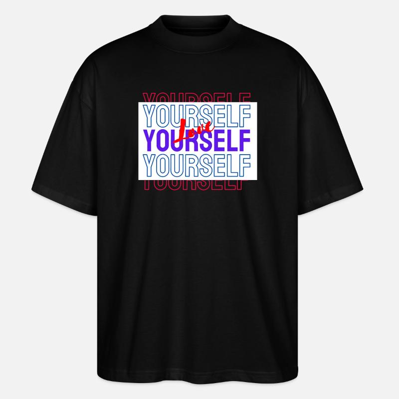 Love Yourself Pattern Love Yourself - Stanley/Stella Oversized Unisex Organic T-shirt Blaster 2.0 - black