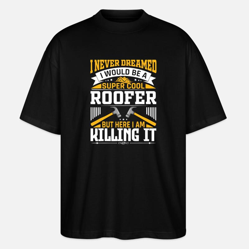 Roofer Pride: Killing It - Stanley/Stella Oversized Unisex Bio T-Shirt Blaster 2.0 - Schwarz