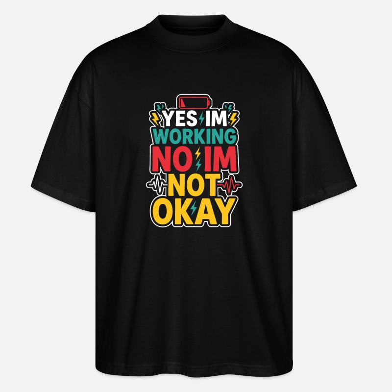 Night Shift Nurse, Tired - Stanley/Stella Oversized Unisex Organic T-shirt Blaster 2.0 - black