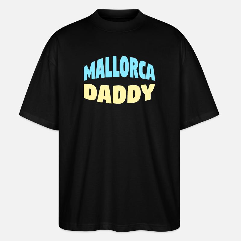 Mallorca Daddy - Stanley/Stella Oversized Unisex Bio T-Shirt Blaster 2.0 - Schwarz