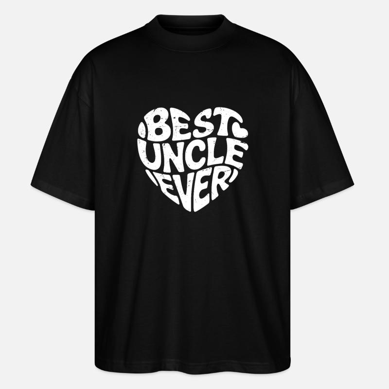 best uncle ever - Stanley/Stella Oversized Unisex Organic T-shirt Blaster 2.0 - black