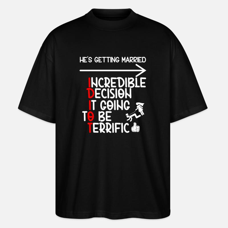 Idiot de célibataire drôle - T-shirt bio Blaster 2.0 coupe oversize Stanley/Stella Unisexe - noir