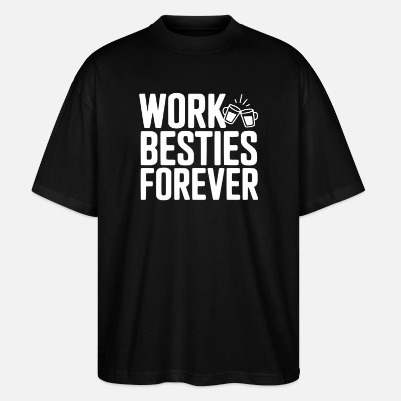 Arbeitsbeste Freunde für immer - Stanley/Stella Oversized Unisex Bio T-Shirt Blaster 2.0 - Schwarz