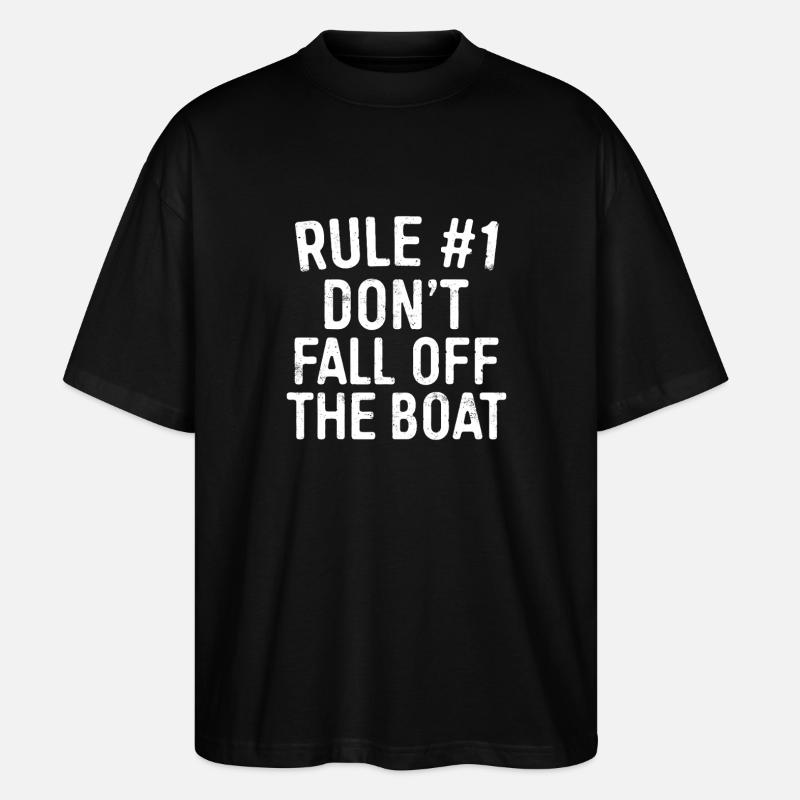 Regel 1: Nicht vom Boot fallen - Stanley/Stella Oversized Unisex Bio T-Shirt Blaster 2.0 - Schwarz
