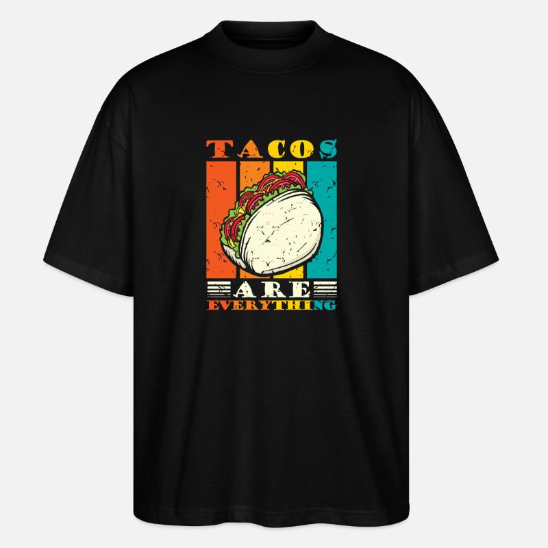 Tacos are everything - Stanley/Stella Oversized Unisex Organic T-shirt Blaster 2.0 - black