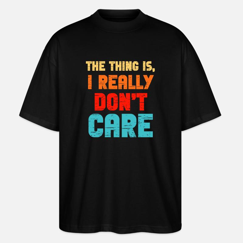 Ist mir wirklich egal. - Stanley/Stella Oversized Unisex Bio T-Shirt Blaster 2.0 - Schwarz