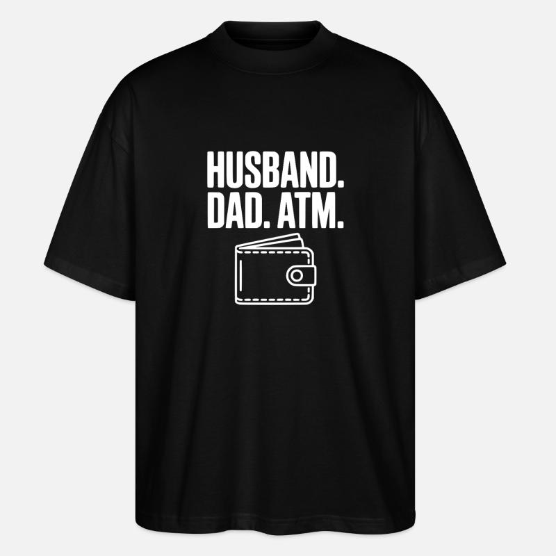 Ehemann. Papa. GELDAUTOMAT. - Stanley/Stella Oversized Unisex Bio T-Shirt Blaster 2.0 - Schwarz