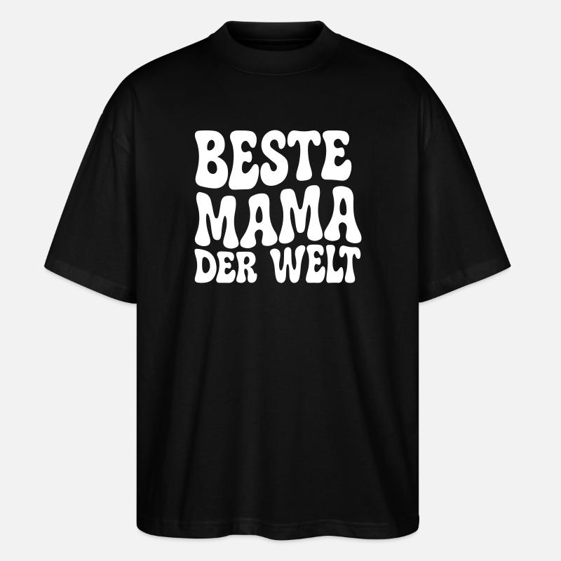 Beste Mama der Welt - Stanley/Stella Oversized Unisex Bio T-Shirt Blaster 2.0 - Schwarz