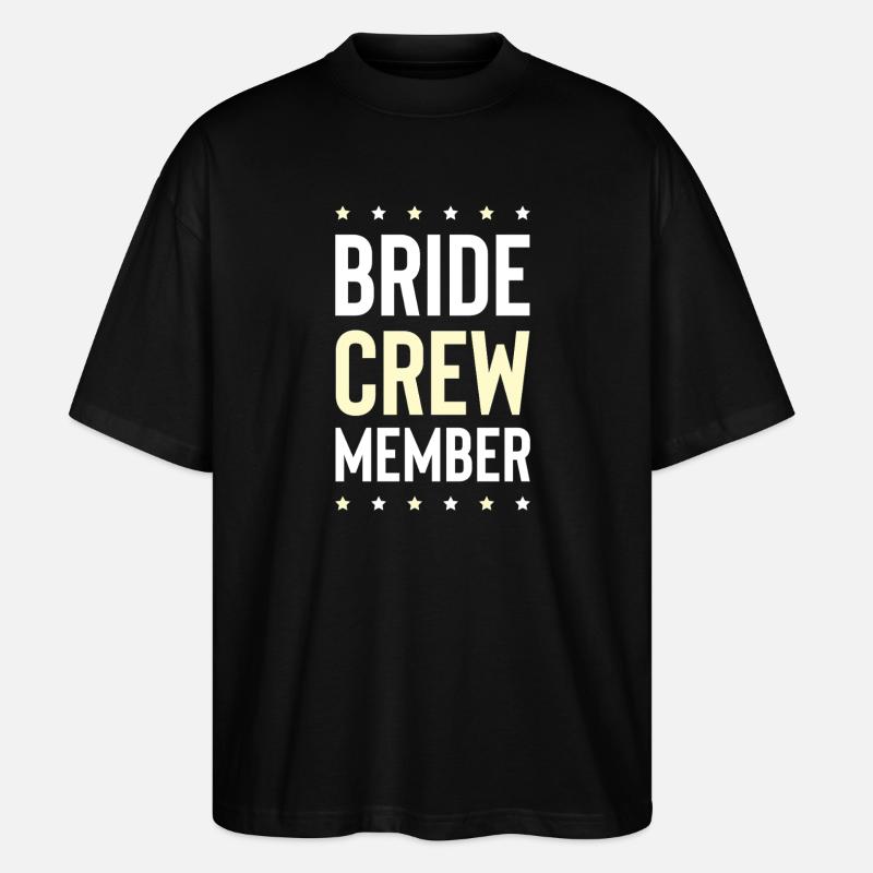 Bride Crew - Stanley/Stella Oversized Unisex Bio T-Shirt Blaster 2.0 - Schwarz