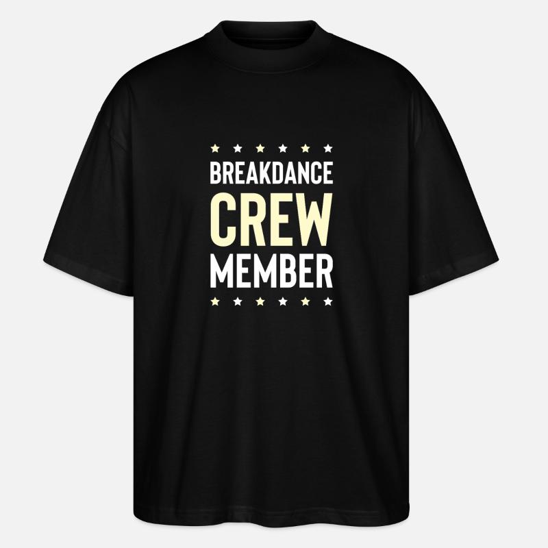 Breakdance Crew - Stanley/Stella Oversized Unisex Bio T-Shirt Blaster 2.0 - Schwarz