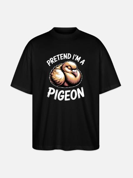 Dove Sayings Birds Funny Doves Gift - Stanley/Stella Oversized Unisex Organic T-shirt Blaster 2.0 - black
