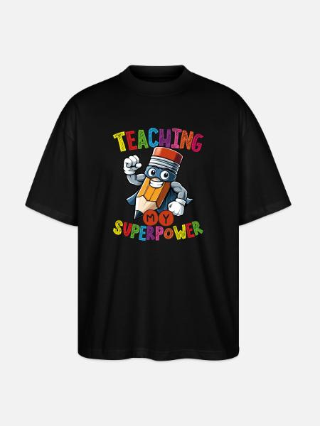 Lehre Mein Superkraft-bleistift-held Pädagogen - Stanley/Stella Oversized Unisex Bio T-Shirt Blaster 2.0 - Schwarz