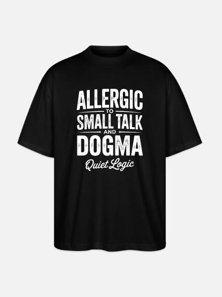 Allergisch gegen Smalltalk und Dogma - Stanley/Stella Oversized Unisex Bio T-Shirt Blaster 2.0 - Schwarz