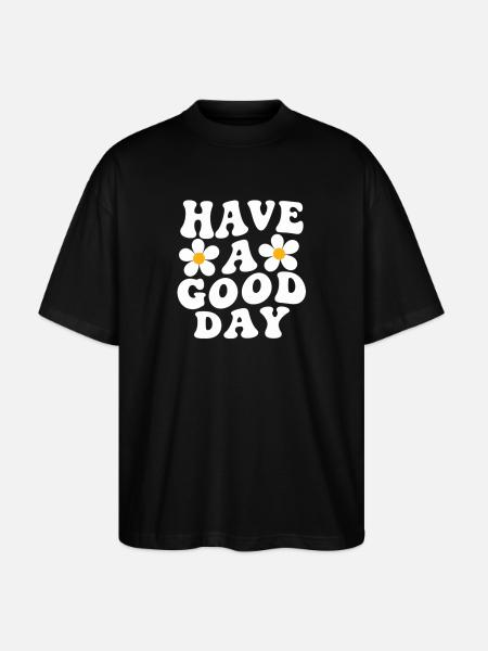 Have a Good Day Daisy Motif - Stanley/Stella Oversized Unisex Organic T-shirt Blaster 2.0 - black