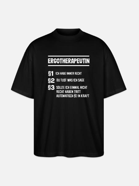 Ergotherapeutin Immer Recht - Stanley/Stella Oversized Unisex Bio T-Shirt Blaster 2.0 - Schwarz