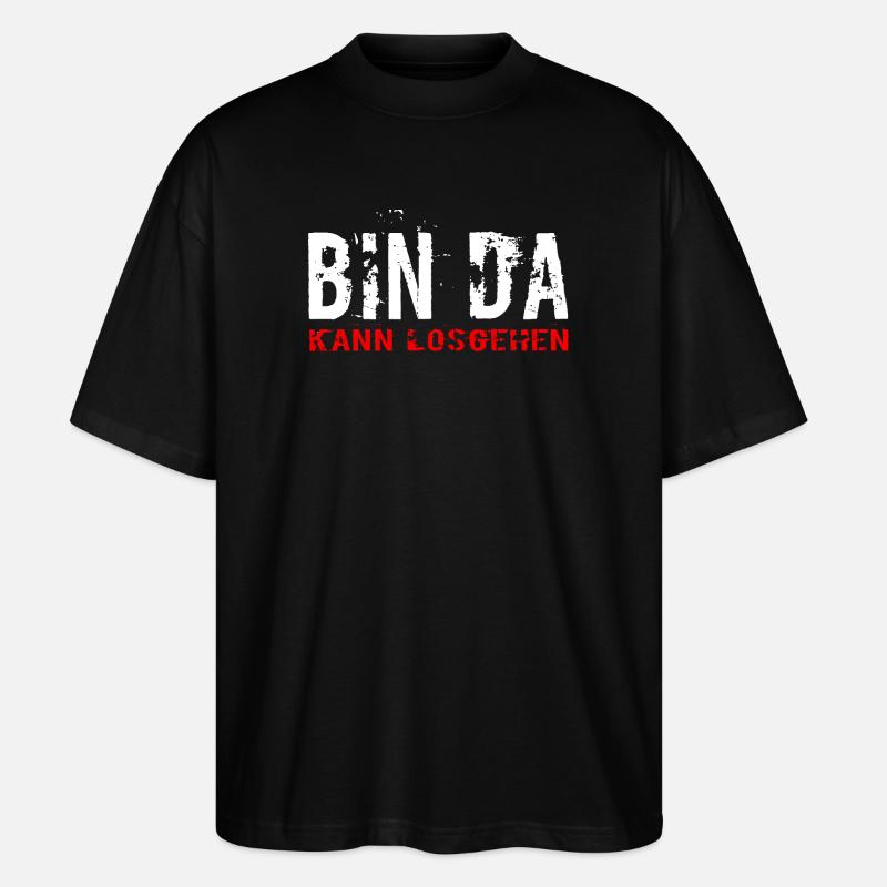 Bin Da Kann Losgehen - Stanley/Stella Oversized Unisex Bio T-Shirt Blaster 2.0 - Schwarz
