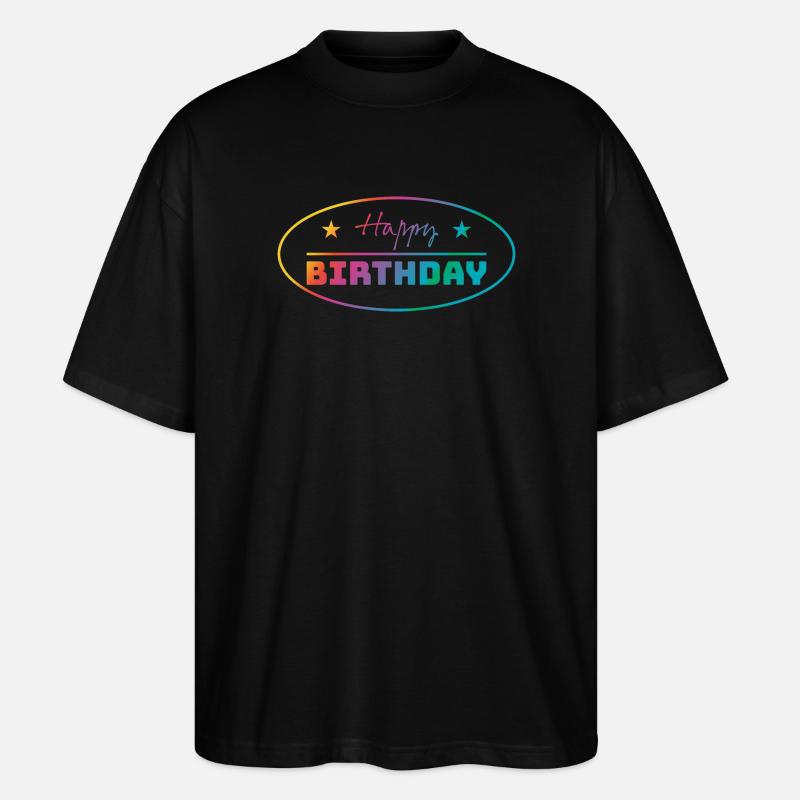 Tshirt happy birthday oval bunt - Stanley/Stella Oversized Unisex Bio T-Shirt Blaster 2.0 - Schwarz