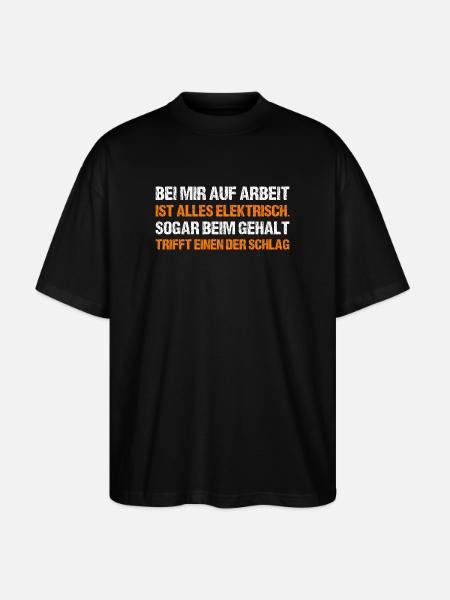 BEI MIR AUF ARBEIT - Stanley/Stella Oversized Unisex Bio T-Shirt Blaster 2.0 - Schwarz