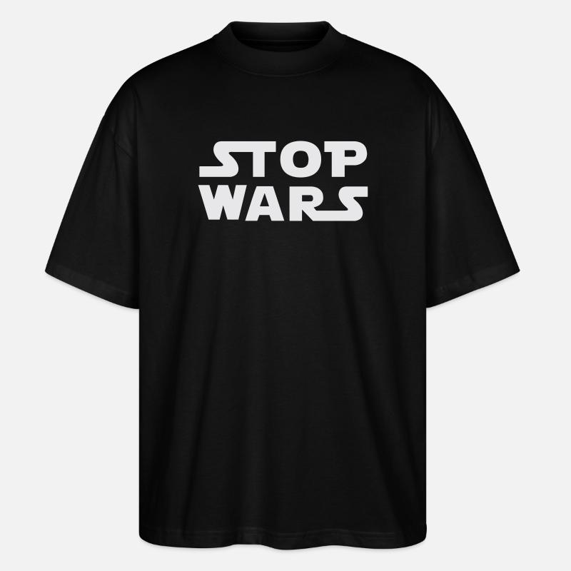 Stop Wars - Stanley/Stella Oversized Unisex Organic T-shirt Blaster 2.0 - black