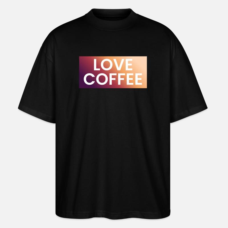 Coffee Love in Gradient - Stanley/Stella Oversized Unisex Organic T-shirt Blaster 2.0 - black
