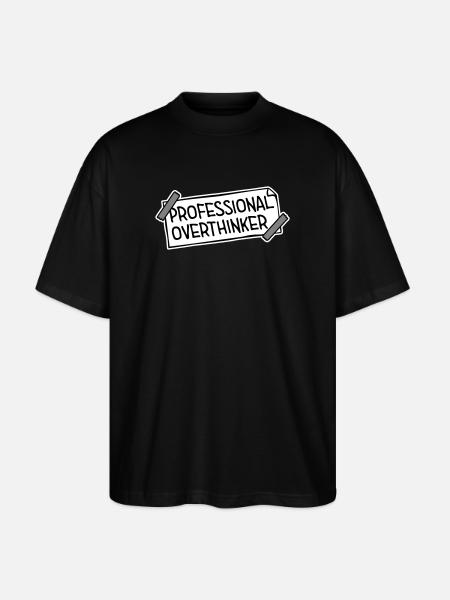 Professional Overthinker Funny Brooding Anxiety Logo - Stanley/Stella Oversized Unisex Organic T-shirt Blaster 2.0 - black